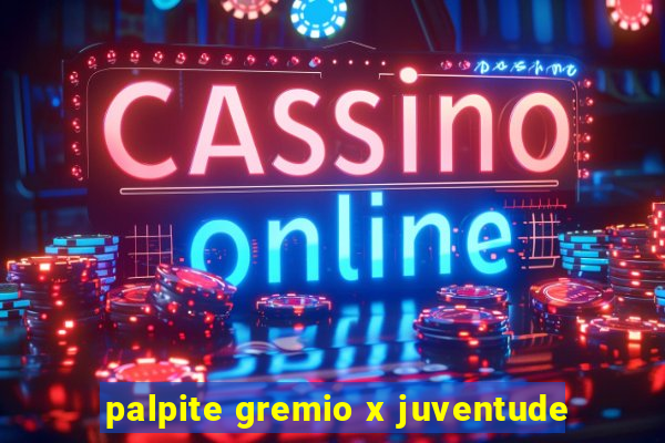 palpite gremio x juventude